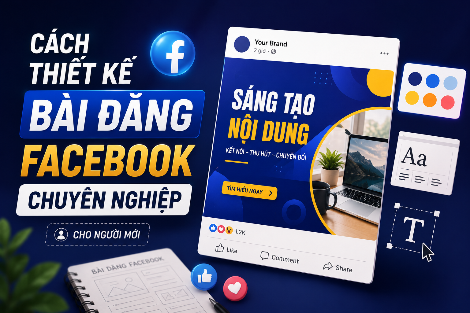 Cách thiết kế bài đăng Facebook chuyên nghiệp cho người mới