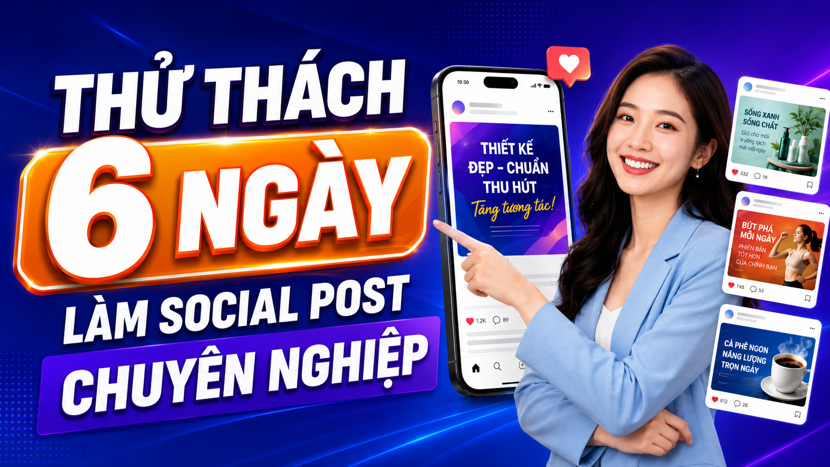 Thử thách 6 ngày tạo Social Post chuyên nghiệp bằng AI